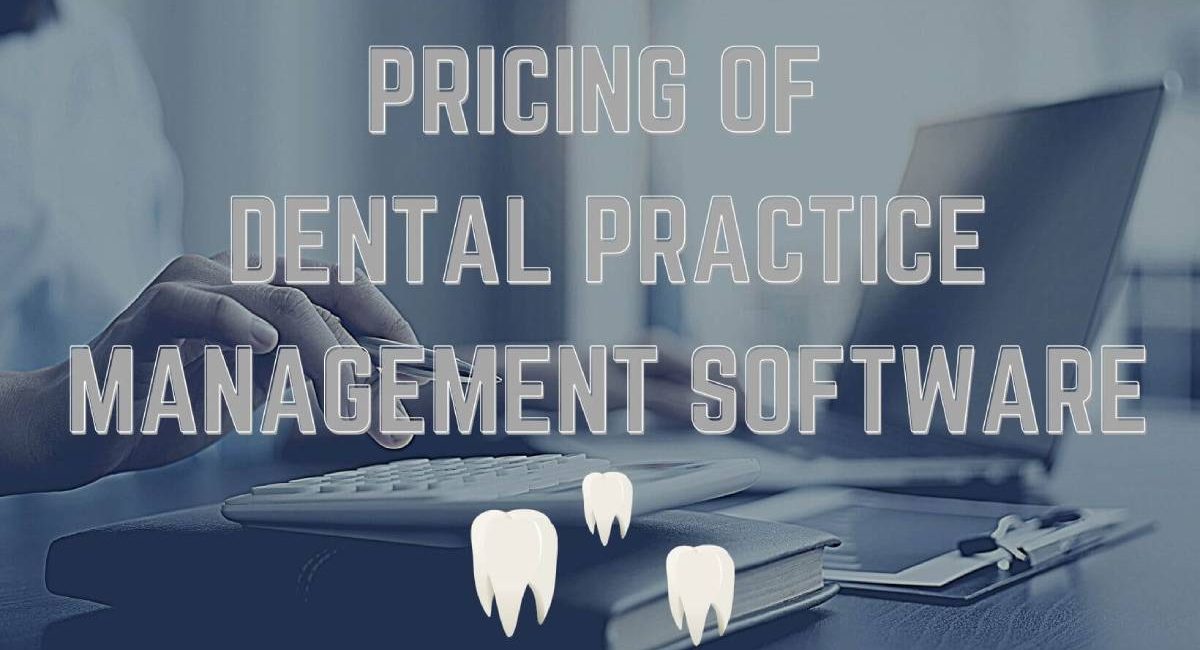 Pricing Dental practice management software